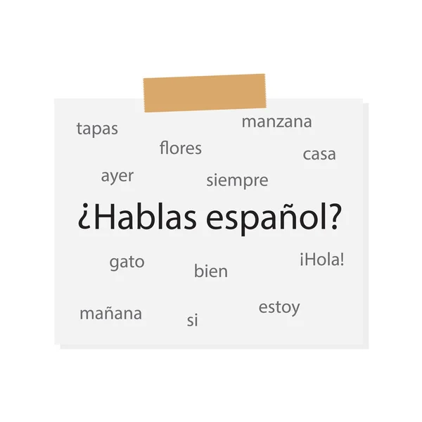 Hablas Espanol (İspanyolca biliyor musunuz) beyaz kağıt-vektör çizim üzerinde yazılı İspanyolca kelimeler ile — Stok Vektör