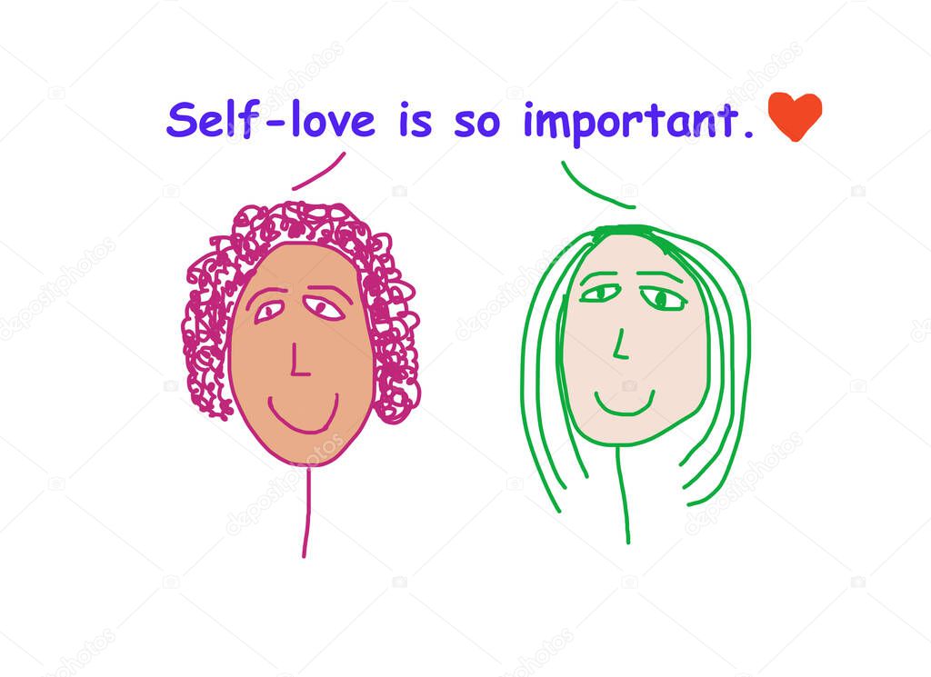 Color cartoon of two smiling ethnically diverse women stating self love is so important. 