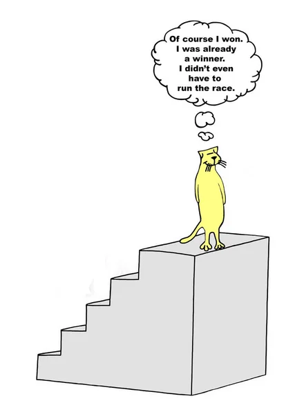 Color cartoon of a smiling cat on top of an award podium stating it did not need to even run the race, it is already a winner.