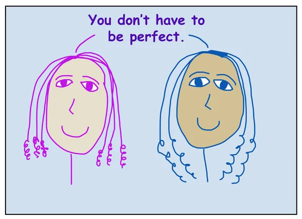 两个微笑的 美丽的 多种族的女人的彩色卡通片说你不一定要完美 — 图库照片