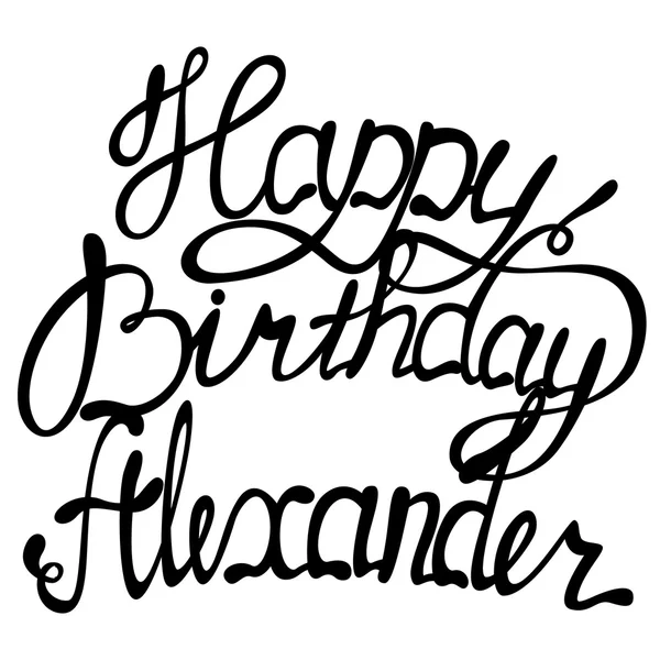 Happy birthday Alexander lettering — Stock Vector