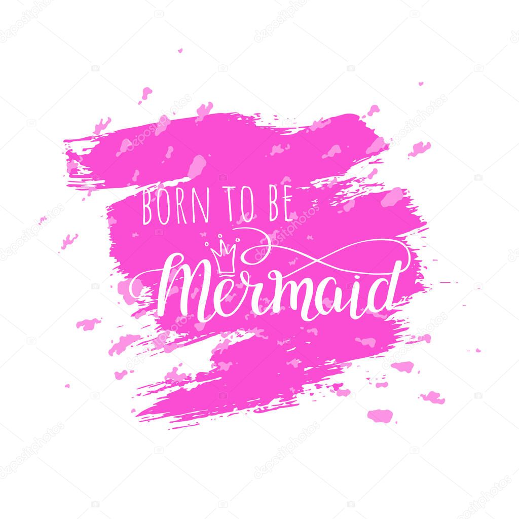 Template phrase Born to be Mermaid
