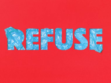 Kağıt kesimi slogan REFUSE Plastik.
