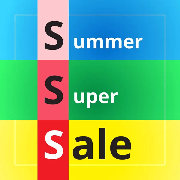 On the three-color background, three inscriptions summer, super, sale the first letters of these words are united in one column.