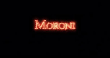 Moroni ateşle yazılmış. Döngü