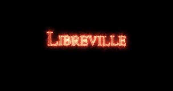 Libreville Mit Feuer Geschrieben Schleife — Stockvideo
