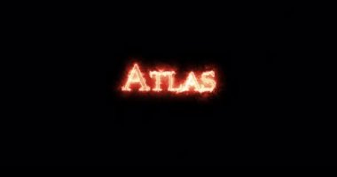 Atlas ateşle yazılmış. Döngü
