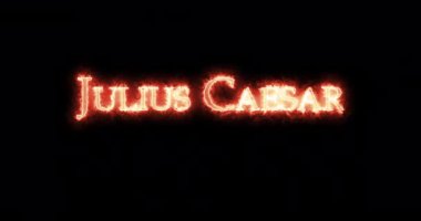 Julius Caesar ateşle yazıldı. Döngü