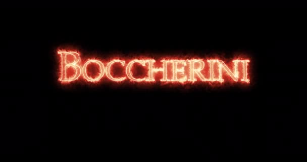 Boccherini Mit Feuer Geschrieben Schleife — Stockvideo