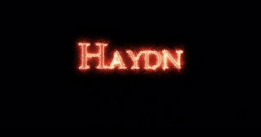 Haydn ateşle yazılmış. Döngü