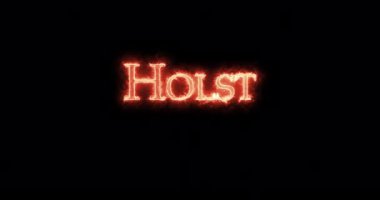 Holst ateşle yazılmış. Döngü