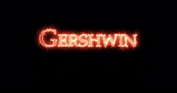 Gershwin written with fire. Loop