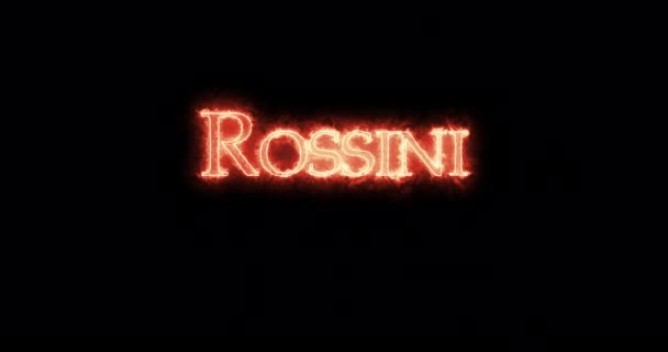Rossini Skriven Med Eld Ögla — Stockvideo