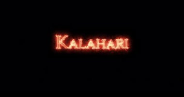 Kalahari ateşle yazılmış. Döngü