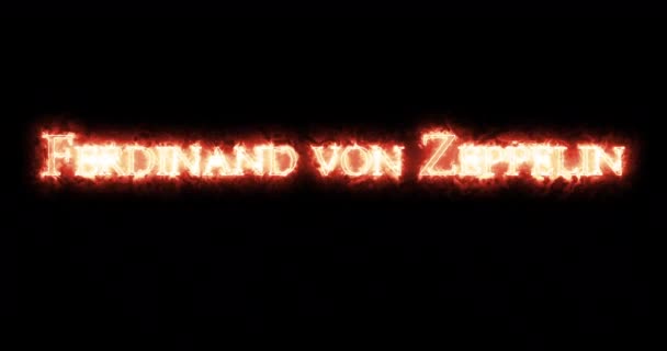 Ferdinand Von Zeppelin Ditulis Dengan Api Pengulangan — Stok Video