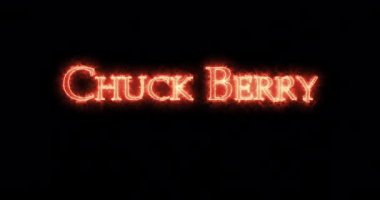Chuck Berry ateşle yazıldı. Döngü