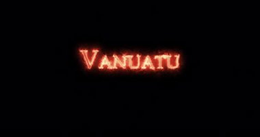 Vanuatu ateşle yazılmış. Döngü