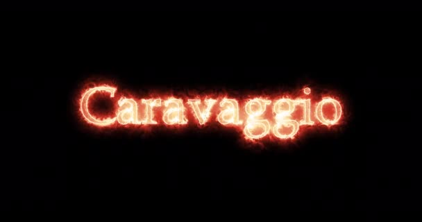 Caravaggio Mit Feuer Geschrieben Schleife — Stockvideo