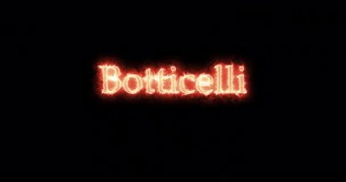 Botticelli ateşle yazılmış. Döngü