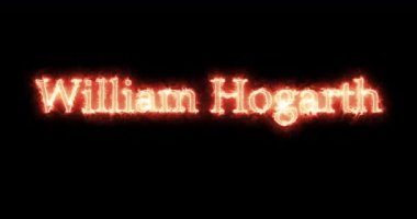 William Hogarth ateşle yazılmış. Döngü