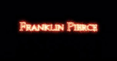 Franklin Pierce ateşle yazılmış. Döngü
