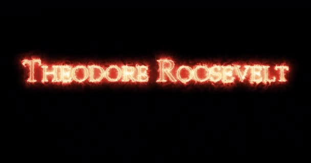 Theodore Roosevelt Escrito Com Fogo Loop — Vídeo de Stock