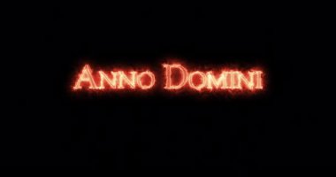 Anno Domini ateşle yazılmış. Döngü