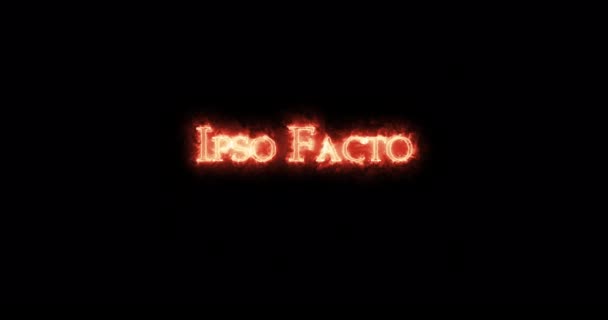 Ipso Facto Geschreven Met Vuur Lijn — Stockvideo