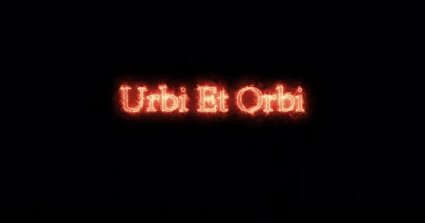 Urbi Orbi Écrit Avec Feu Boucle — Video