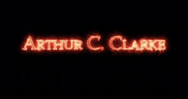 Arthur C. Clarke ateşle yazılmış. Döngü