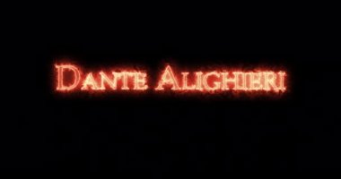 Dante Alighieri ateşle yazılmış. Döngü