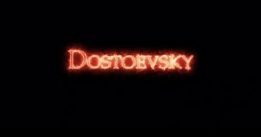 Dostoyevski ateşle yazılmış. Döngü