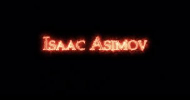 Isaac Asimov ateşle yazılmış. Döngü