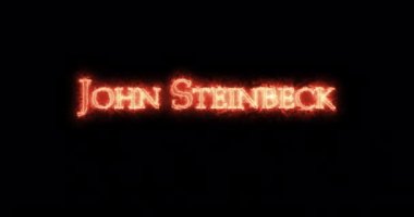 John Steinbeck ateşle yazılmış. Döngü