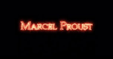 Marcel Proust ateşle yazılmış. Döngü