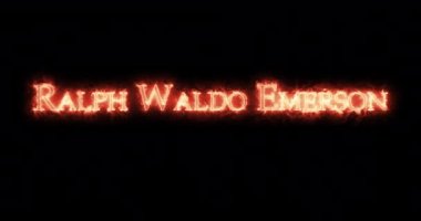 Ralph Waldo Emerson ateşle yazılmış. Döngü