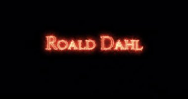 Roald Dahl ateşle yazılmış. Döngü