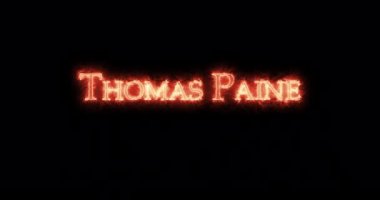 Thomas Paine ateşle yazılmış. Döngü