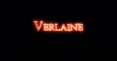 Verlaine ateşle yazılmış. Döngü