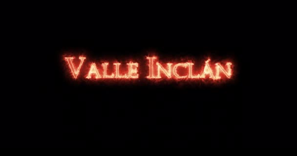Valle Inclan Geschreven Met Vuur Lijn — Stockvideo