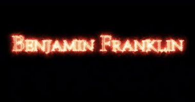 Benjamin Franklin ateşle yazılmış. Döngü