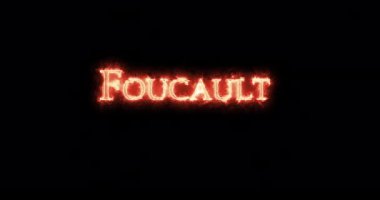 Foucault ateşle yazılmış. Döngü