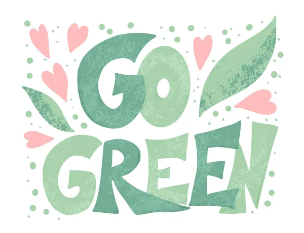 Jdi na zelený text. Ekologický slogan. Ručně kreslená uvozovka. — Stockový vektor