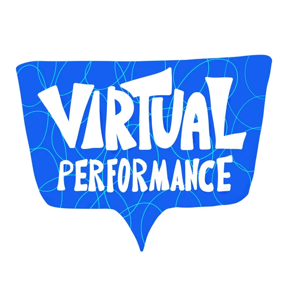 Virtueller Performance-Text. Phrase zur Sprechblase. — Stockvektor