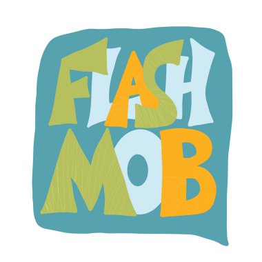 Flash mob amblemi. Flashmob sözcüğü biçimlendirdi. Vektör yanılsaması.
