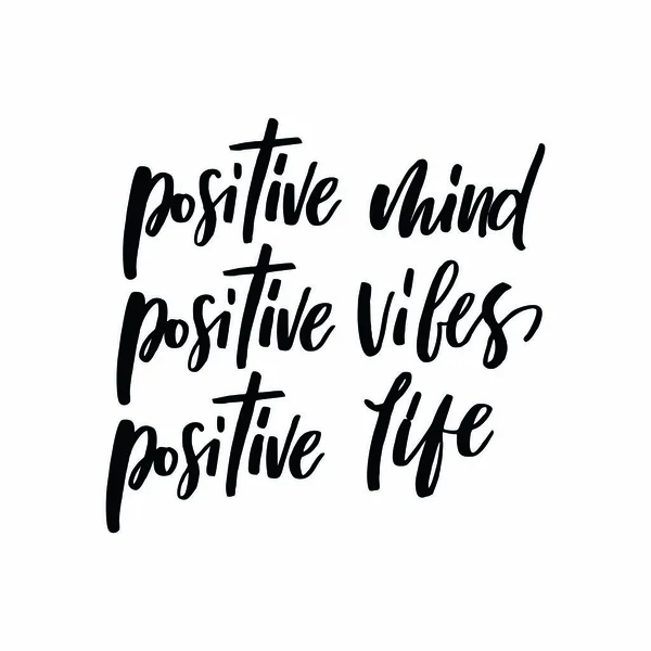 Positive Mind Positive Vibes Positive Life Phrase Ink Illustration Modern — Stock Vector