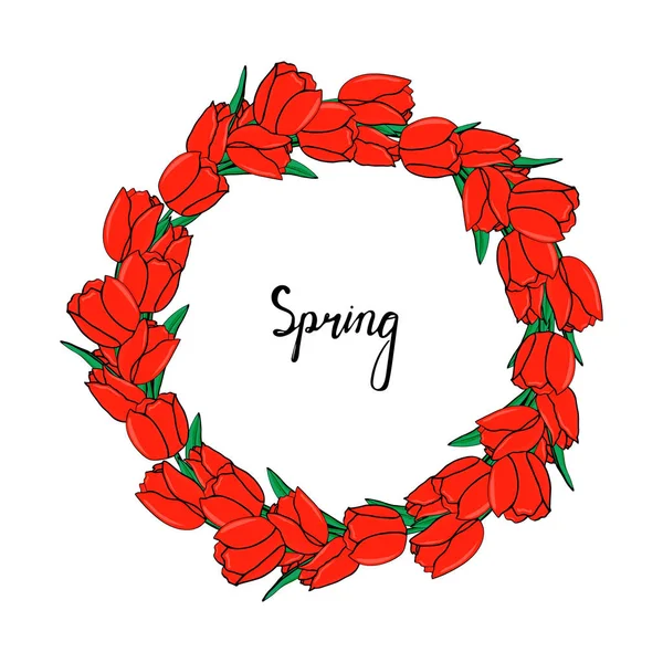 Runder Rahmen Aus Roten Tulpen Und Grünen Blättern Schriftzug Frühling — Stockvektor