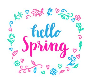 Merhaba bahar şirin kaligrafi yazı el ile beyaz arka plan üzerinde renkli çerçeve çiçek çizilmiş. Tebrik kartları için mükemmel, afiş, vb yazdırın. Vektör çizim