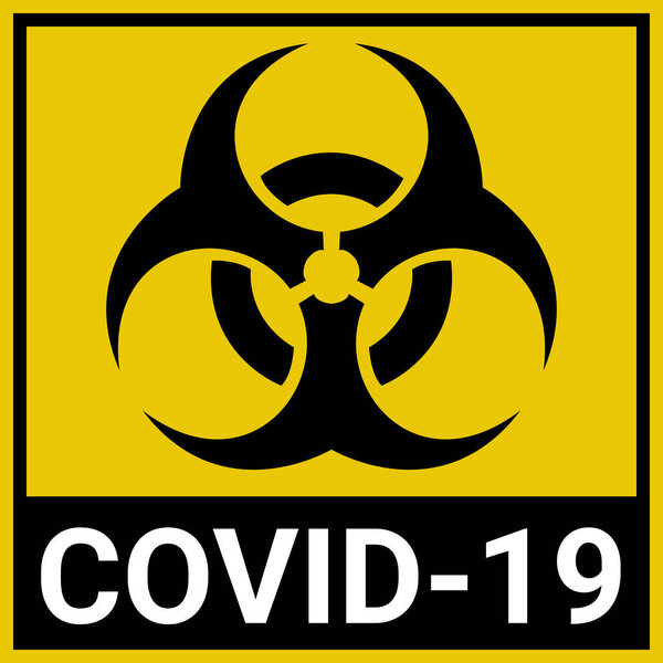 Biohazard sign warns of the COVID-19 coronavirus