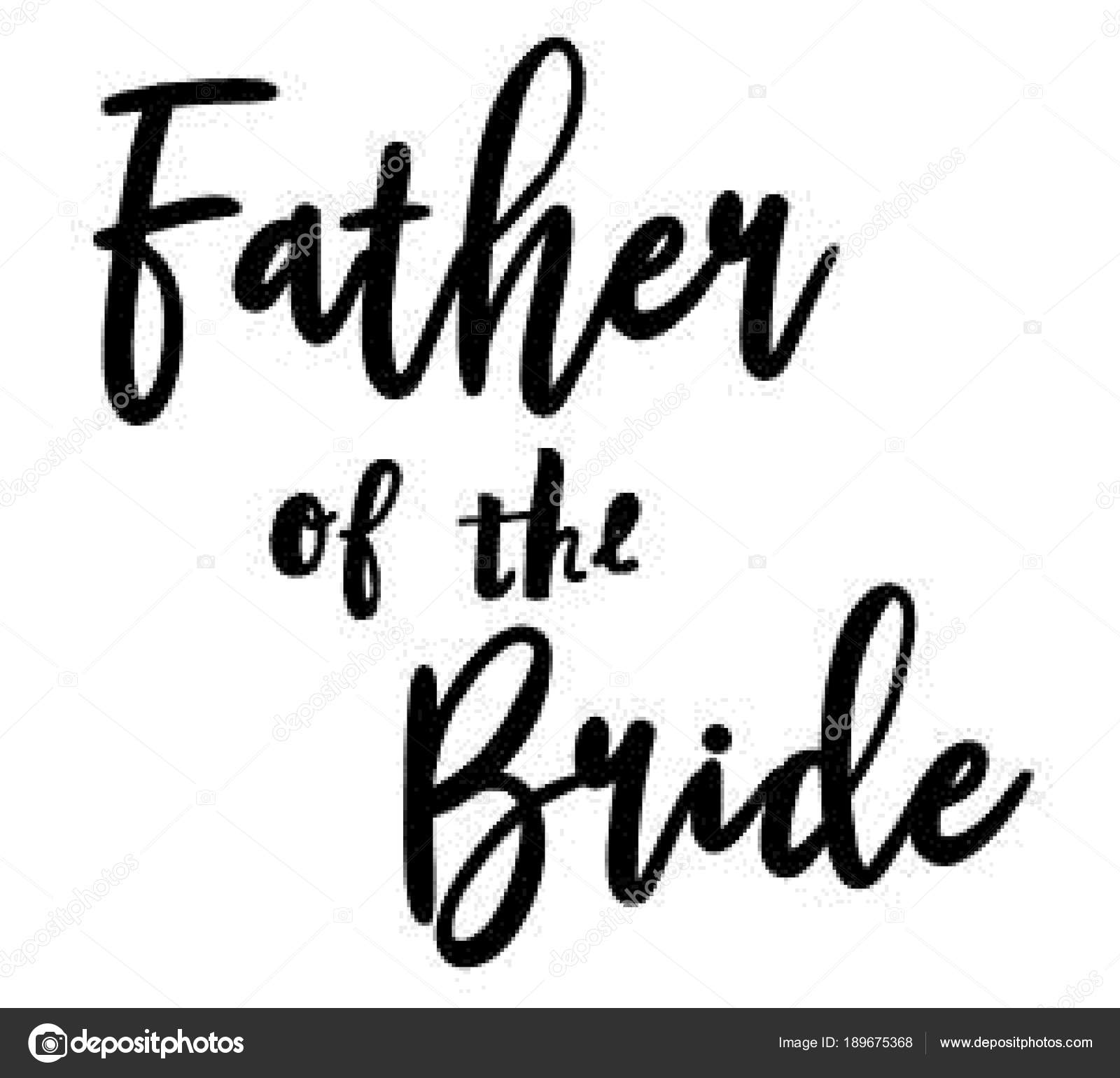 Download Father Bride Text Black Use Wedding Invitations Wedding ...